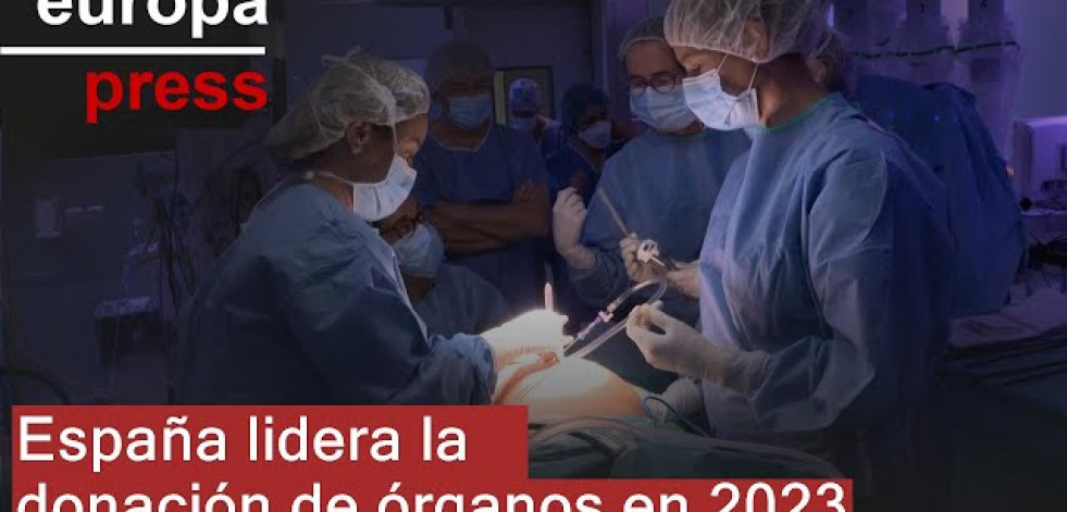 España encabeza la donación mundial de órganos en 2023 y encadena 32 años de liderazgo