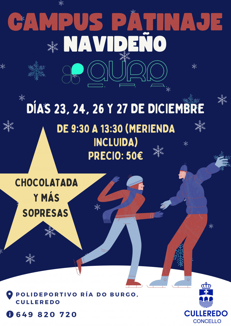 CARTEL CULLEREDO   El Club Aura organiza un campus de patinaje navideño en el Polideportivo Ría do Burgo de Culleredo el próximo mes de diciembre