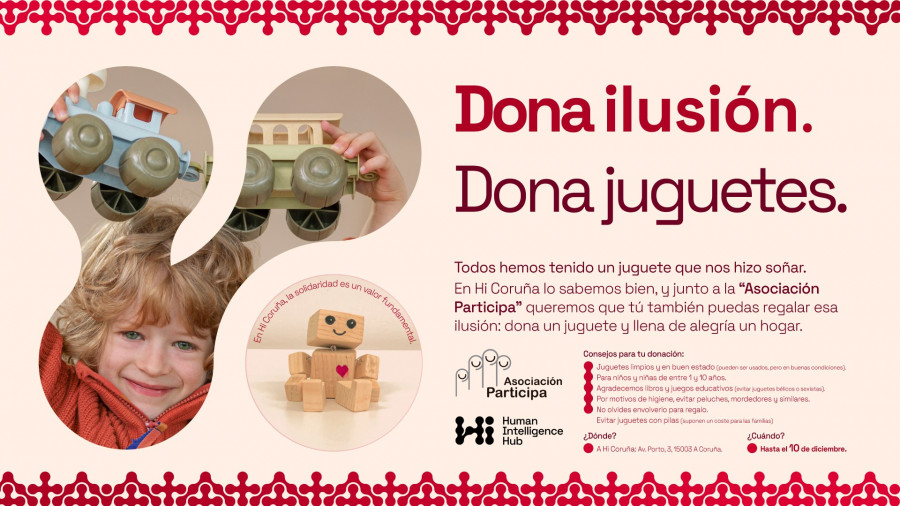 Campaña de donación de juguetes de Hi Coruña y "Asociación Participa": "Dona ilusión, dona juguetes"