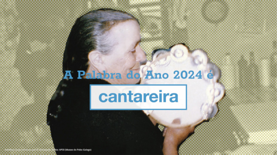 ‘Cantareira’ é a Palabra do Ano 2024 en Galicia