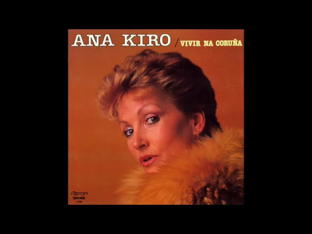 Ana Kiro - Vivir na Coruña (1983)