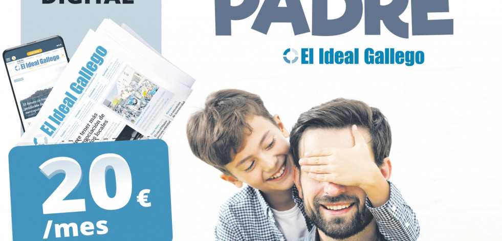 Este Día del Padre regala El Ideal Gallego